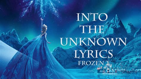 lyrics aud-20240422-wa0002<unknown>|Into the Unknown Lyrics From Frozen 2 .
